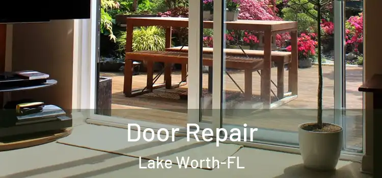  Door Repair Lake Worth-FL